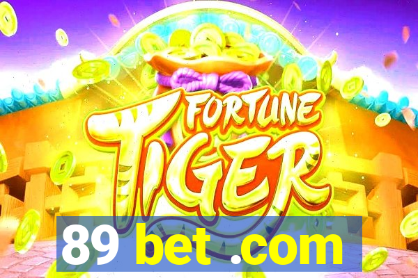 89 bet .com